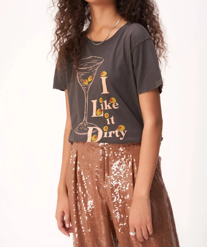 I Like It Dirty Tee In Vintage Black