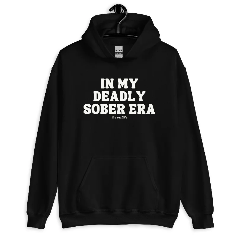 PROUD!!! In My Deadly Sober Era Hoodie Hoodie with Drop Shoulder Relaxed Streetwear