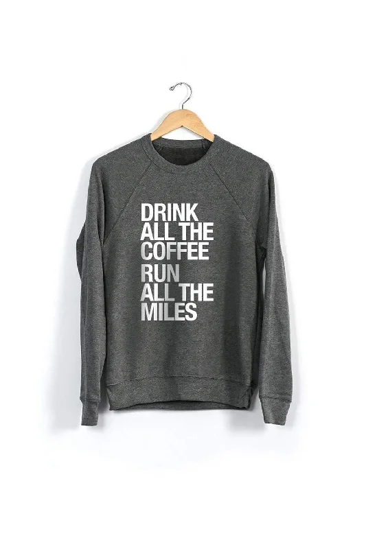 Drink All the Coffee, Run All the Miles Sweatshirt Hoodie with Full-Zip Functional Layering Drink All the Coffee, Run All the Miles Sweatshirt Hoodie with Full-Zip Functional Layering